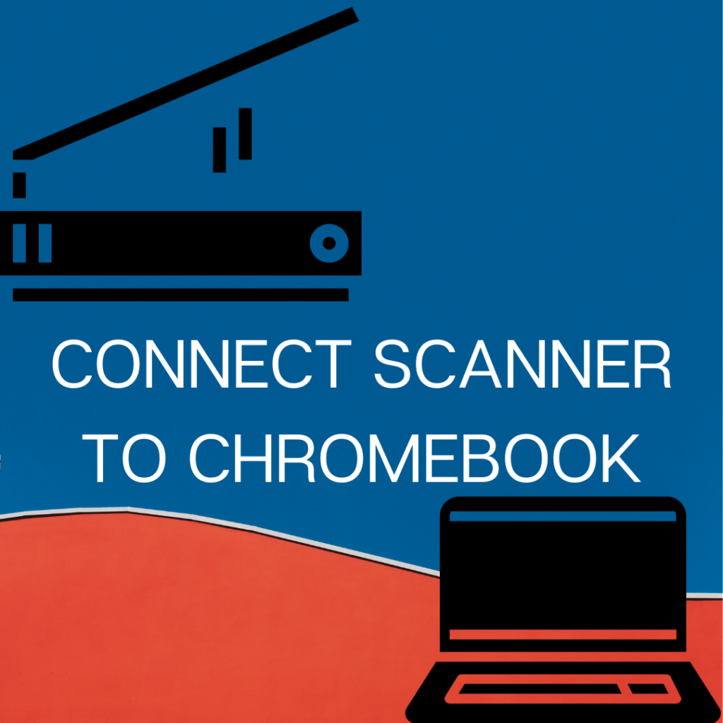 CONNECT SCANNER TO CHROMEBOOK thumbnail