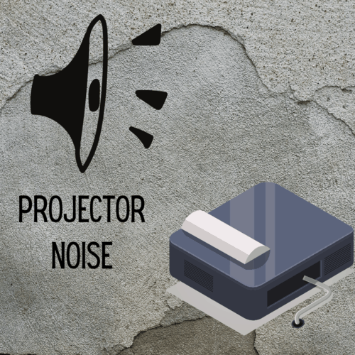 Projector Fan Noise too Loud? - Internet Bankroll